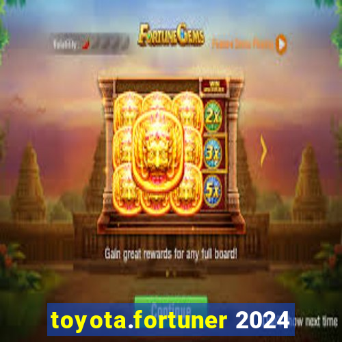 toyota.fortuner 2024